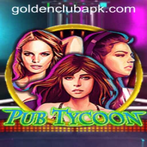Exploring the Fascinating World of PubTycoon and the Golden Club APK